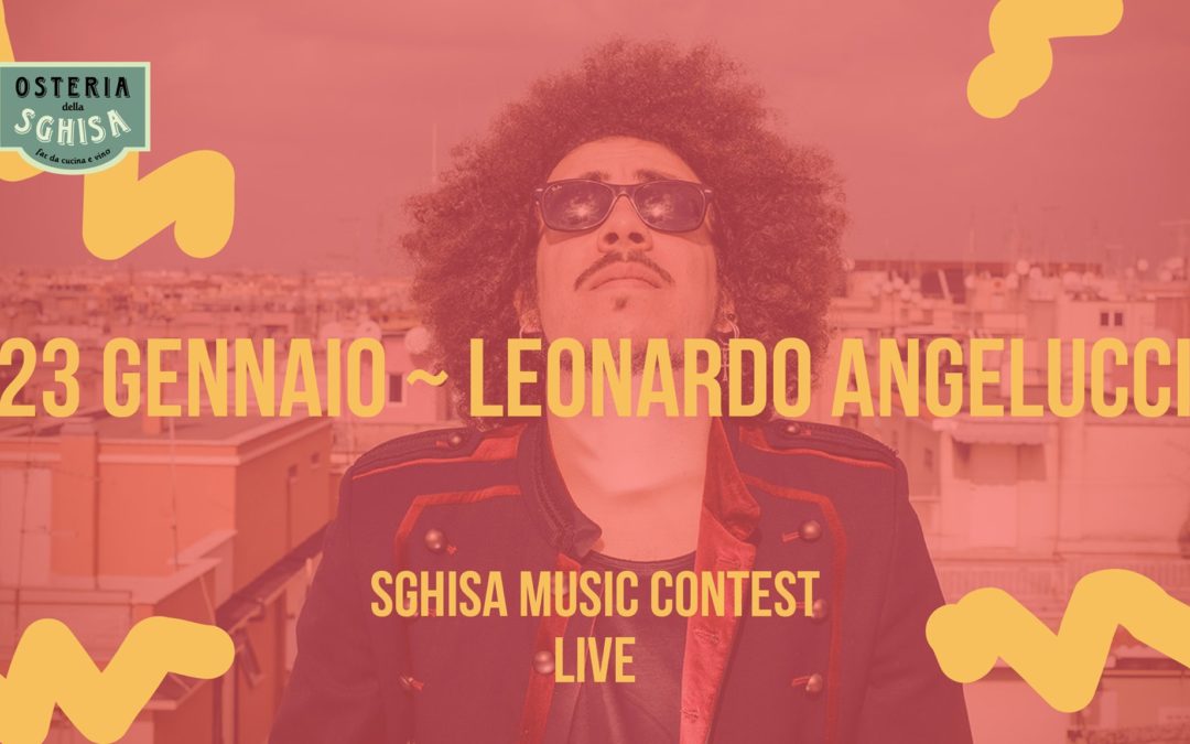 Sghisa Music Contest Live – Leonardo Angelucci